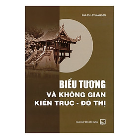 [Download Sách] Biểu Tượng Và Không Gian Kiến Trúc - Đô Thị