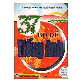 37 Bộ Đề Thi Môn Tiếng Anh
