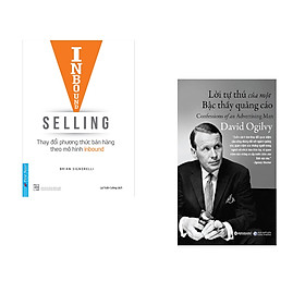 Combo 2 cuốn sách: Inbound Selling - Thay Đổi Phương Thức Bán Hàng Theo Mô Hình Inbound + Lời Tự Thú Của Một Bậc Thầy Quảng Cáo