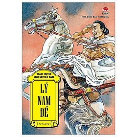 Tranh Truyện Lịch Sử Việt Nam - Lý Nam Đế (Tái Bản 2023)