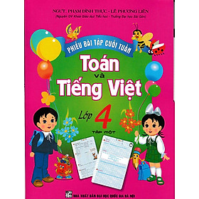 Phiếu Bài Tập Cuối Tuần Toán - Tiếng Việt Lớp 4 (HA)