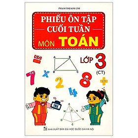 Phiếu Ôn Tập Cuối Tuần Môn Toán Lớp 3 (CT)