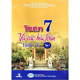 Nơi bán Toán Và Các Bài Toán Thực Tế Lớp 7 Tập 1  - Giá Từ -1đ