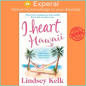Sách - I Heart Hawaii by Lindsey Kelk (UK edition, paperback)