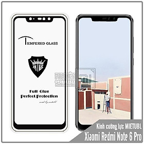 Cường Lực Dành Cho XIAOMI REDMI NOTE 6/ REDMI NOTE 6 PRO
