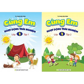 Cùng em hoạt động trải nghiệm lớp 1 ( Tập 1 & 2 )