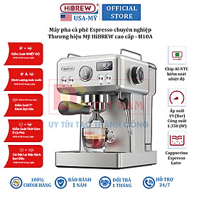 Máy pha cà phê Espresso CAO CẤP - thương hiệu Mỹ HiBREW HÀNG CHÍNH HÃNG GIÁ SỐC (H10A)