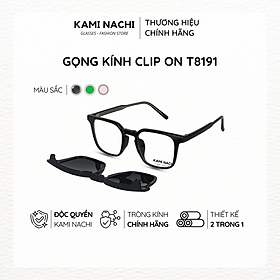 Gọng kính Clip On phiên bản vuông lớn đa năng, cắt được cận KAMI NACHI T8191