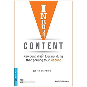 Sách Inbound Content - Xây Dựng Chiến Lược Nội Dung Theo Phương Thức Inbound