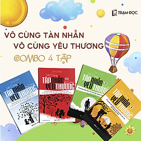 Sách - Combo Vô cùng tàn nhẫn vô cùng yêu thương ( 4 tập )