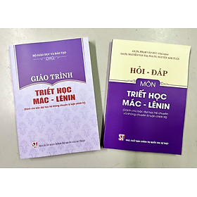 Combo Giáo trình Triết học Mác – Lê nin + Hỏi – đáp môn Triết học Mác – Lê nin (Dành cho bậc đại học hệ chuyên và không chuyên lý luận chính trị)