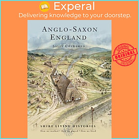 Sách - Anglo-Saxon England - 400-790 by Dominic Andrews (UK edition, paperback)