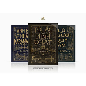 (COMBO 3 CUỐN TÁI BẢN, BÌA CỨNG) LŨ NGƯỜI QUỶ ÁM, TỘI ÁC VÀ HÌNH PHẠT, ANH EM NHÀ KARAMAZOV – Fyodor Dostoyevsky – Nhã Nam