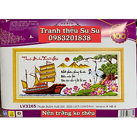 Tranh thêu chữ thập Thuận buồm xuôi gió LV3265, nền trắng không thêu