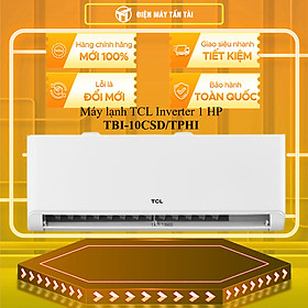 TBI-10CSD/TPHI - Máy lạnh TCL Inverter 1 HP TBI-10CSD/TPHI - HÀNG CHÍNH HÃNG - GIAO HCM