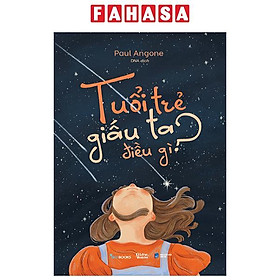 Tuổi Trẻ Giấu Ta Điều Gì?