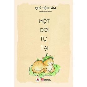Sách - Một Đời Tự Tại - Huy Hoàng Bookstore