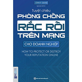 Hình ảnh Tuyệt chiêu phòng chống rắc rối trên mạng cho doanh nghiệp - How to protect or destroy your reputation online  ( TẶNG Kèm Bút Nhiều Màu Sắc LH)