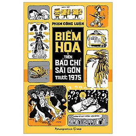 Biếm Họa Trên Báo Chí Sài Gòn Trước 1975