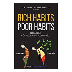 Rich Habits - Poor Habits Sự khác biệt giữa người giàu và người nghèo