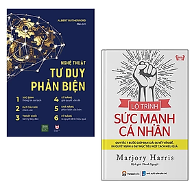 Combo 2 cuốn sách Tư Duy - Kĩ Năng Sống: Nghệ Thuật Tư Duy Phản Biện + Lộ Trình Sức Mạnh Cá Nhân