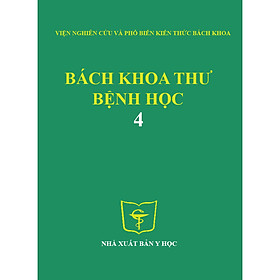 Bách khoa thư bệnh học Tập 4