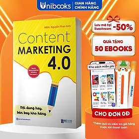 Content Marketing 4.0 - Nội Dung Hay, Bán Bay Kho Hàng