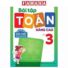 Sách - Bài Tập Toán Nâng Cao Lớp 3 - Mở Rộng Kiến Thức Sách Giáo Khoa (Tái Bản 2026)