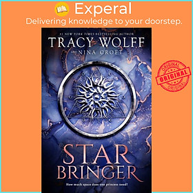 Sách - Star Bringer - One ship. Seven strangers. A space adventure like no other. by Tracy Wolff (UK edition, hardcover)
