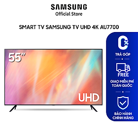 SAMSUNG TV UHD 4K AU7700 - Hàng chính hãng