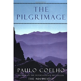 Ảnh bìa THE PILGRIMAGE - COELHO, PAULO/ CLARKE, ALAN R. (TRN) - NEW PAPERBACK BOOK