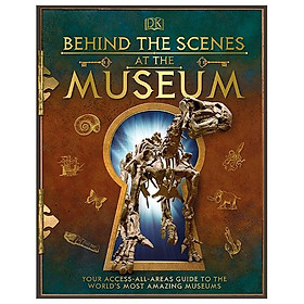 Hình ảnh Behind The Scenes At The Museum: Your Access-All-Areas Guide To The World's Most Amazing Museums
