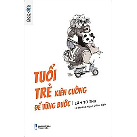 Download sách Tuổi Trẻ Kiên Cường Để Vững Bước