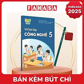 Sách Giáo Khoa Vở Bài Tập Công Nghệ 5 (Kết Nối) (Phiên Bản 2025) - Kèm Bút Chì