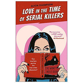 Love In The Time Of Serial Killers