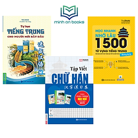 [Download Sách] Bộ 3 Cuốn: Tự Học Tiếng Trung Cho Người Mới Bắt Đầu + Tập Viết Chữ Hán + Học Nhanh Nhớ Lâu 1500 Từ Vựng Tiếng Trung (Học Cùng App MCBooks) – MinhAnBooks