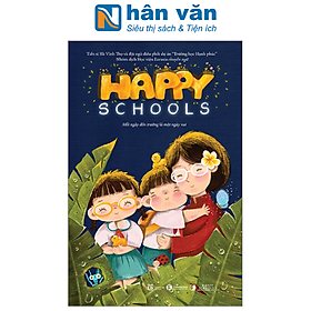 Happy Schools - Mỗi Ngày Đến Trường Là Một Ngày Vui