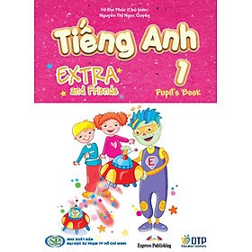 Tiếng Anh 1 Extra and Friends - Pupil's Book (Sách học sinh)