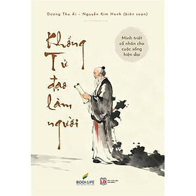 Khổng Tử: Đạo Làm Người