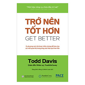 Hình ảnh Sách PACE Books - Trở nên tốt hơn (Get Better) - Todd Davis