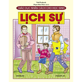 Giáo Dục Nhân Cách Cho Học Sinh - Lịch Sự