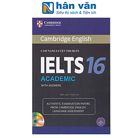 Cambridge English – Cẩm Nang Luyện Thi IELTS Academic With Answer – Tập 16