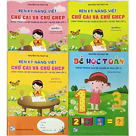 [Download Sách] Combo Rèn Kĩ Năng Viết Chữ Cái Và Chữ Ghép Quyển 1, 2 ,3 Và Bé Học Toán (tặng kèm 1 tờ sticker dán ngôi sao 36 hình)