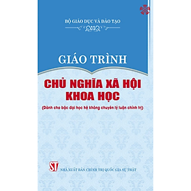 Giáo trình chủ nghĩa xã hội khoa học (Dành cho bậc đại học hệ không chuyên lý luận chính trị)