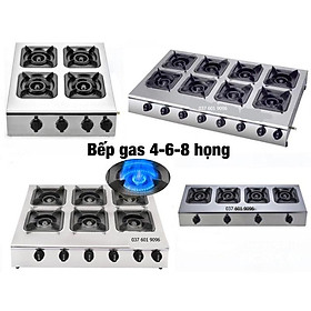 Bếp gas 4 họng - Bếp ga 6 lò - 8 cử