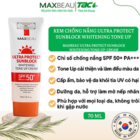 Kem chống nắng Maxbeau Ultra Protect Sunblock Whitening Tone-Up Sunscreen Chống Nắng kháng nước Tone Up 70ml