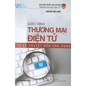 [Download Sách] Giáo Trình Thương Mại Điện Tử Từ Lý Thuyết Đến Ứng Dụng