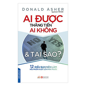 Ai Được Thăng Tiến Ai Không Và Tại Sao?