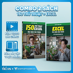 Combo 2 Sách Excel Và 150 Thủ Thuật Ứng Dụng Văn Phòng Từ Cơ Bản Đến Nâng Cao