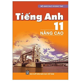 Tiếng Anh 11 – Nâng Cao (2020)
